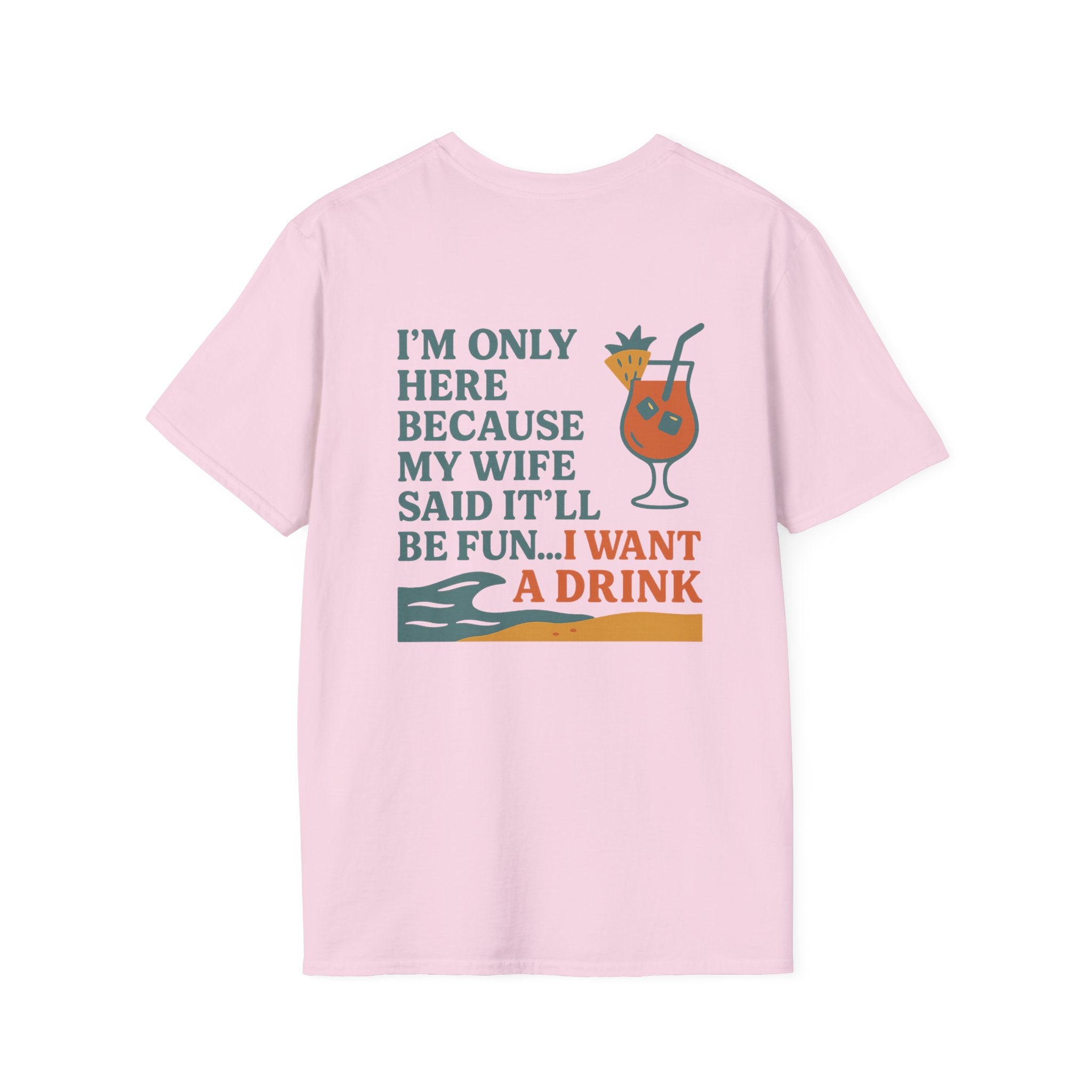 I'm Only Here Beach T-Shirt