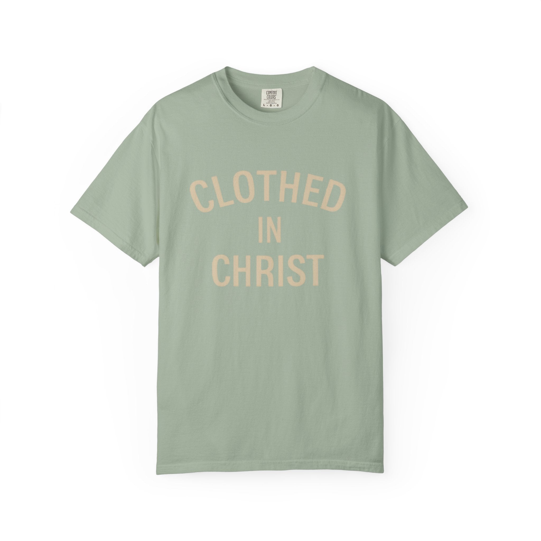 Clothed in Christ T-Shirt — Faith-Based Christian Tee Printify