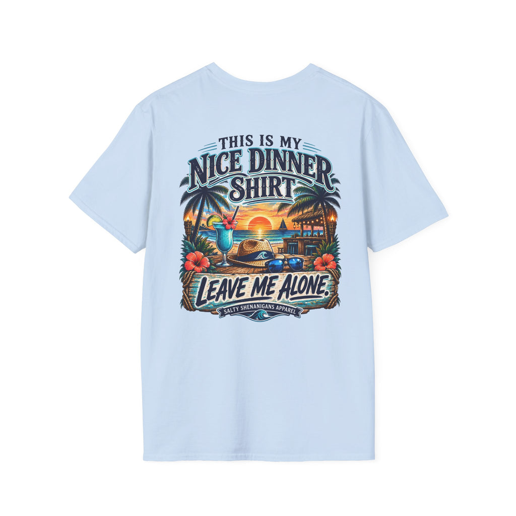 This Is My Nice Dinner Shirt Leave Me Alone Tee Printify