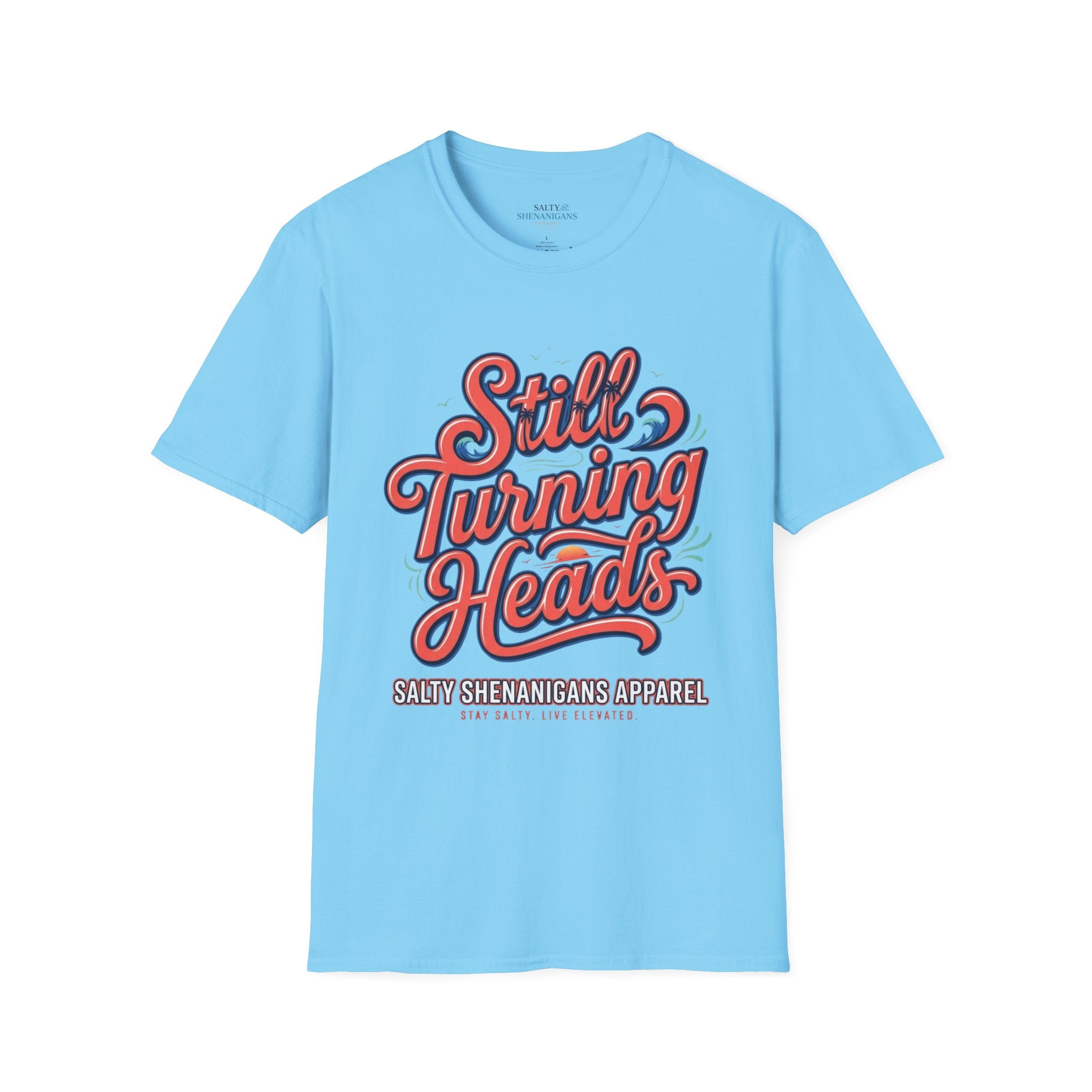 Still Turning Heads Shirt | Funny Coastal Graphic Tee Printify