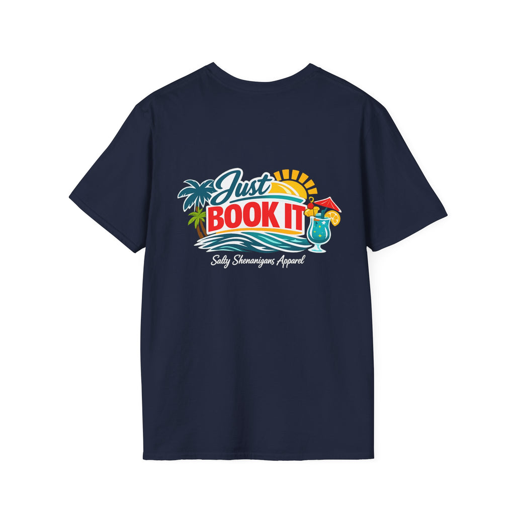 Just Book It T-Shirt - Salty Shenanigans Apparel Printify