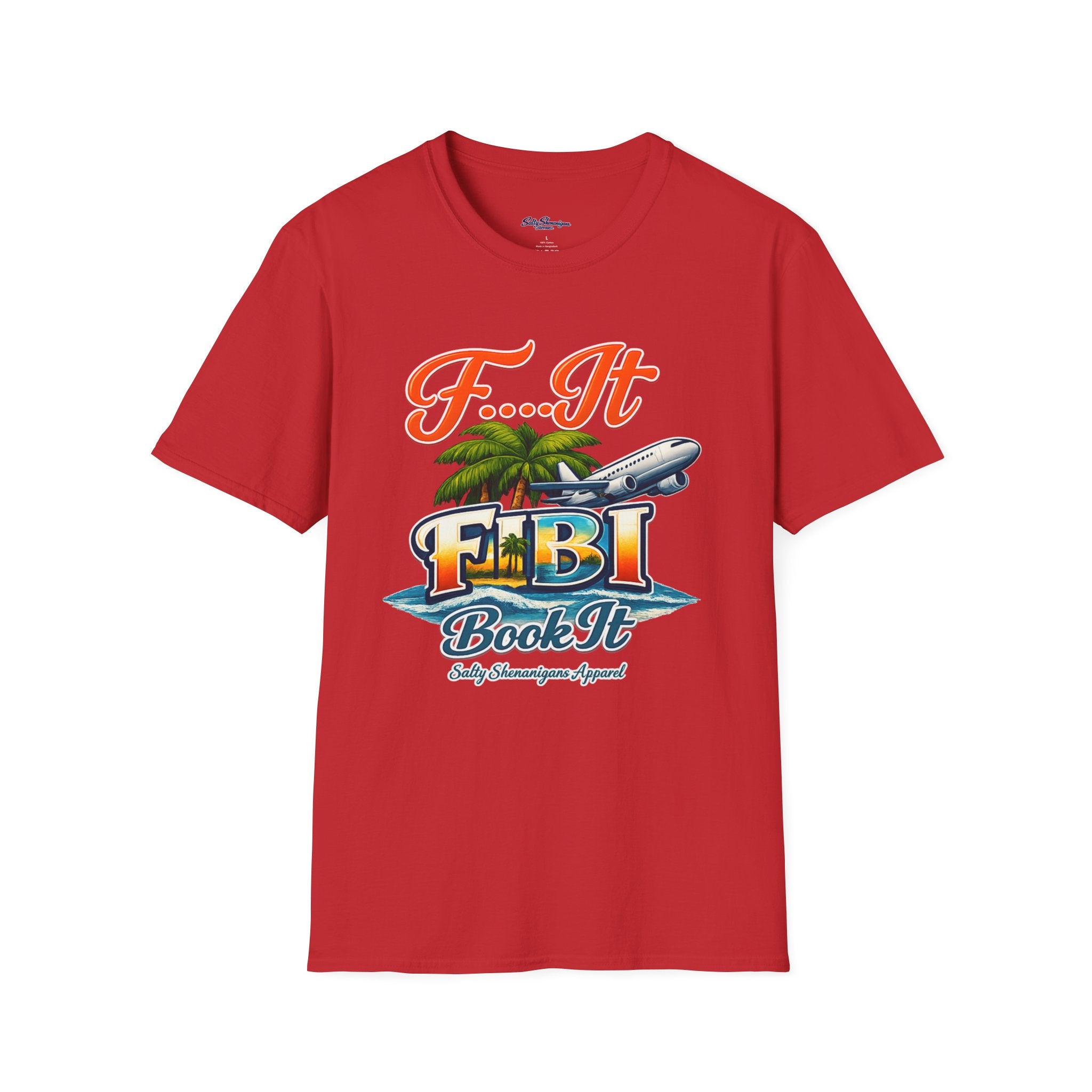 FIBI F... It Book It  T-Shirt Salty Shenanigans apparel Printify