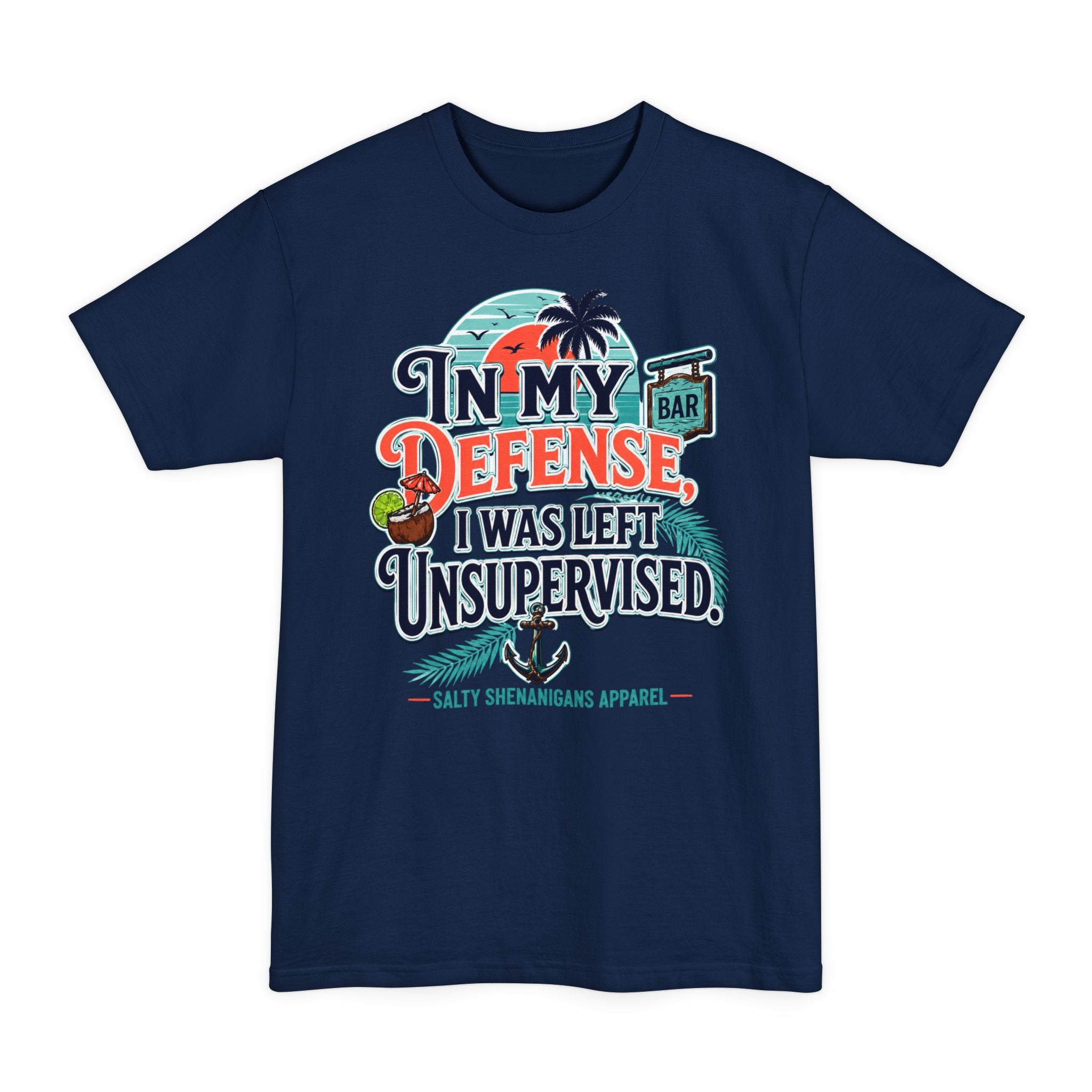 In My Defense I Was Left Unsupervised Front Print Hanes Beefy-T® Tall Tee Printify
