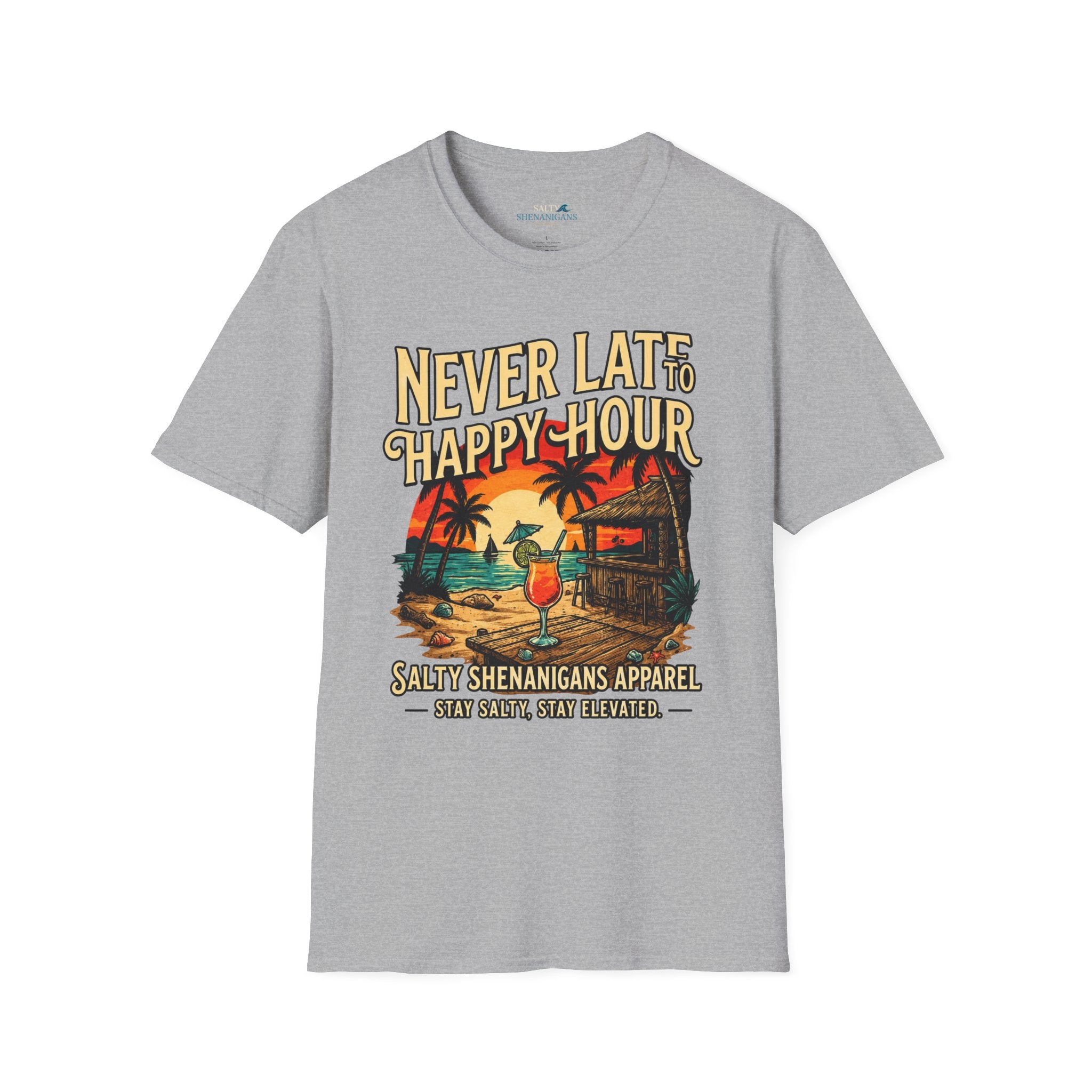 🌴 JULY SPECIAL | Never Late to Happy Hour Front Graphic | Starting at $21.99 Printify