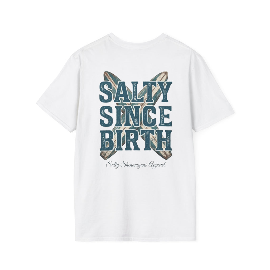 Salty Since Birth Salty Shenanigans Apparel  T-Shirt Printify