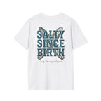 Salty Since Birth Salty Shenanigans Apparel  T-Shirt Printify