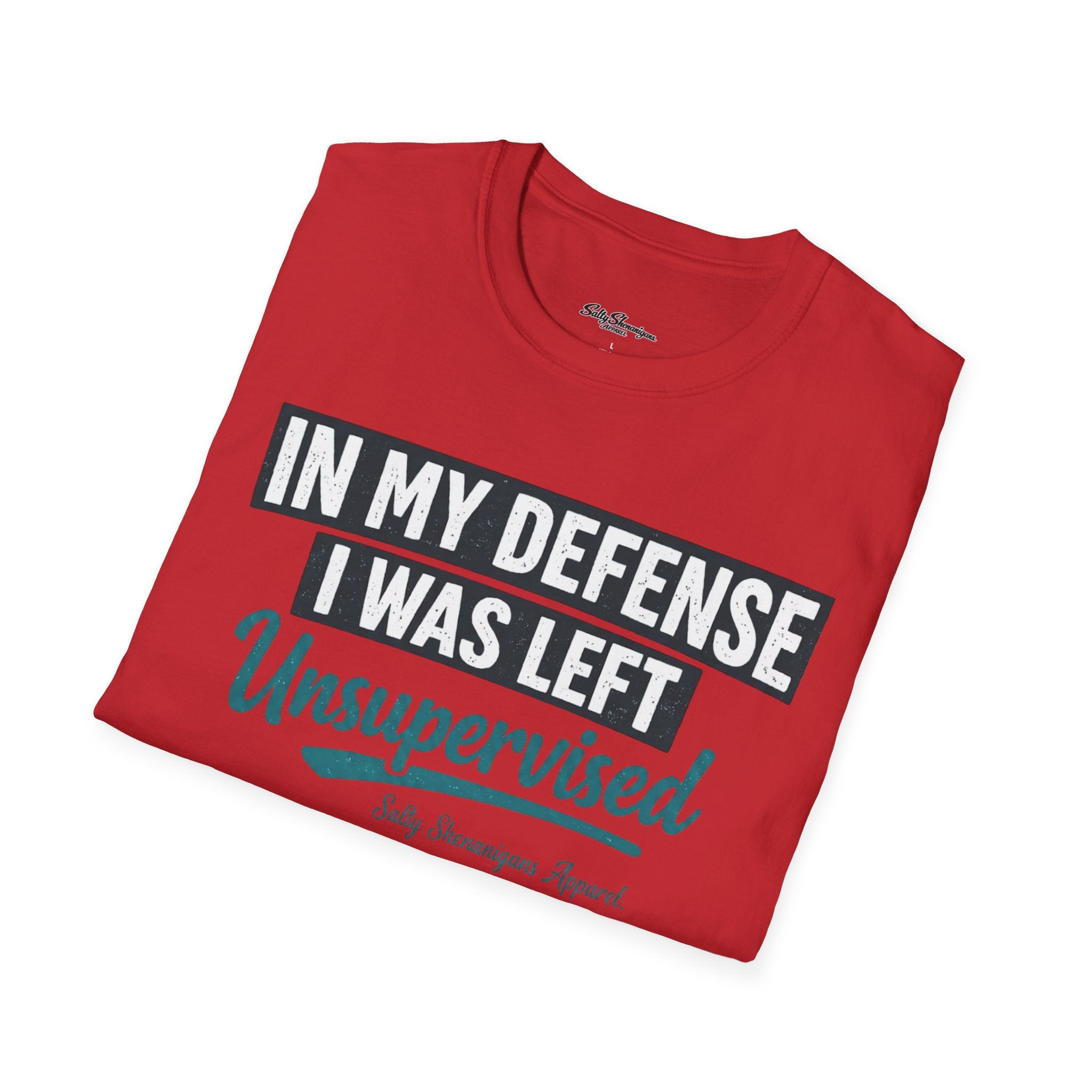 In My Defense I Was Left Unsupervised T-shirt Salty Shenanigans Apparel Printify