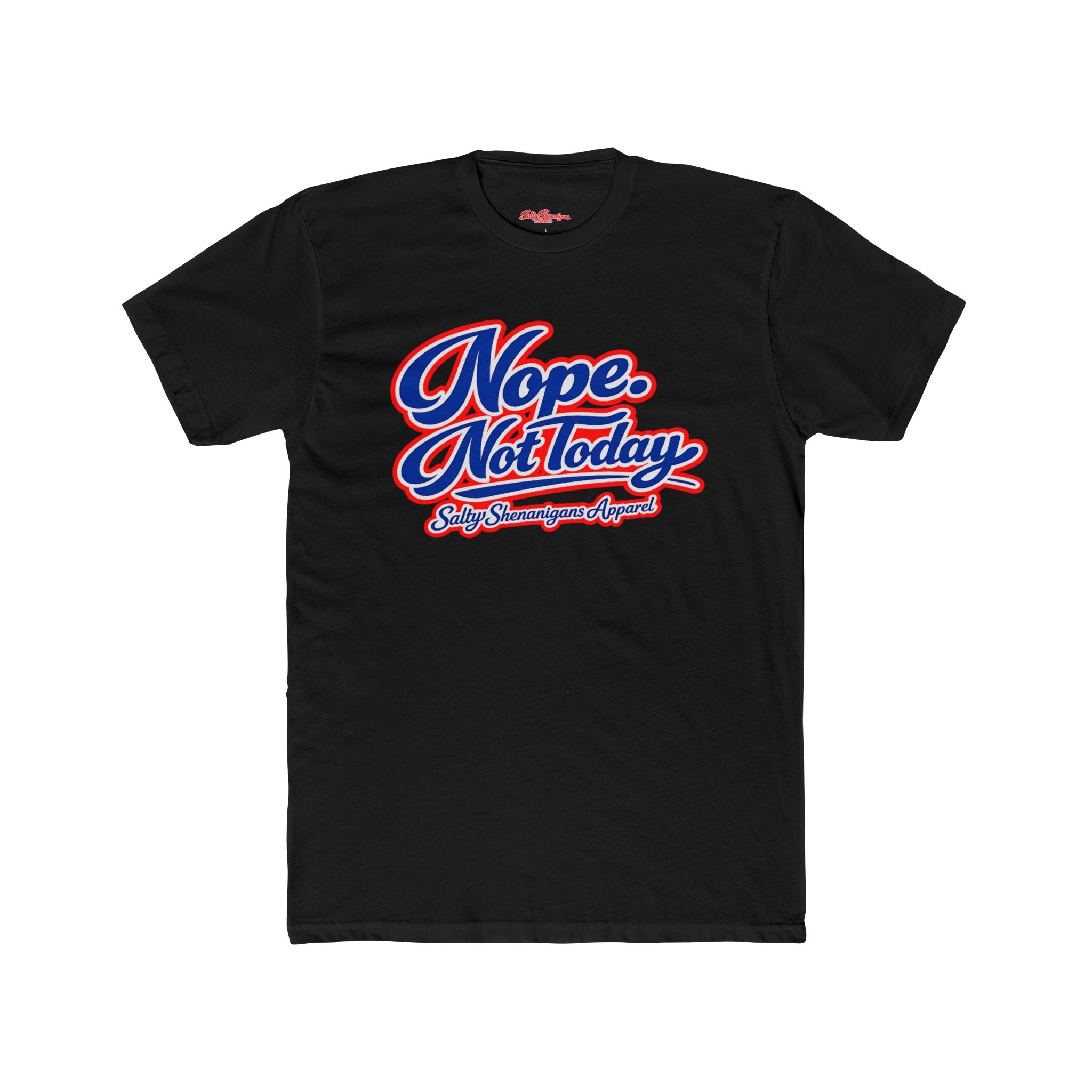 Nope. Not Today. Graphic Tee — Retro Script White Cotton T‑Shirt Printify