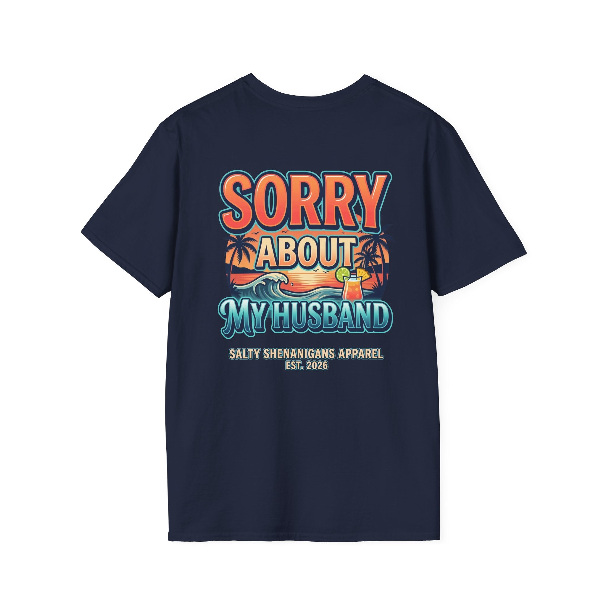 Sorry About My Husband Coastal Lifestyle T-Shirt Printify