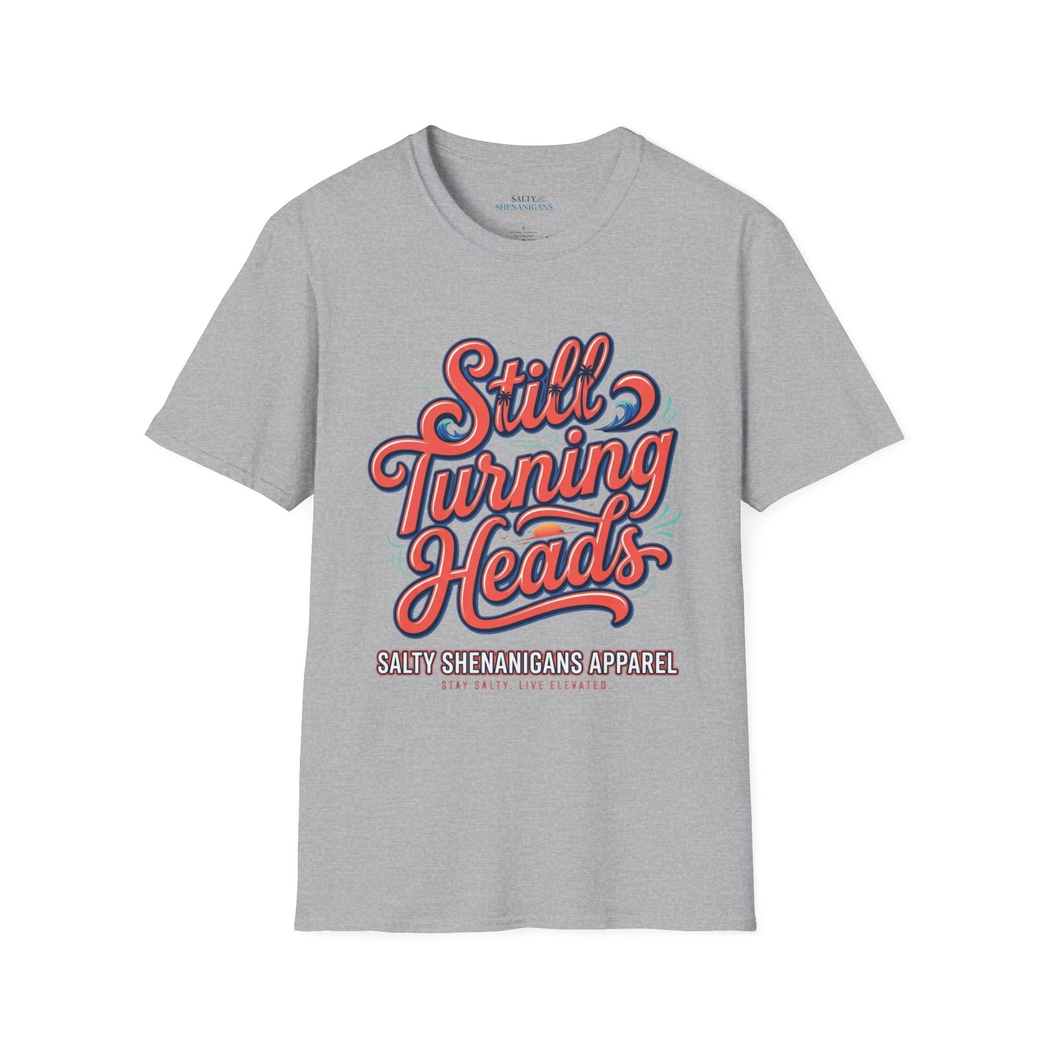 Still Turning Heads Shirt | Funny Coastal Graphic Tee Printify