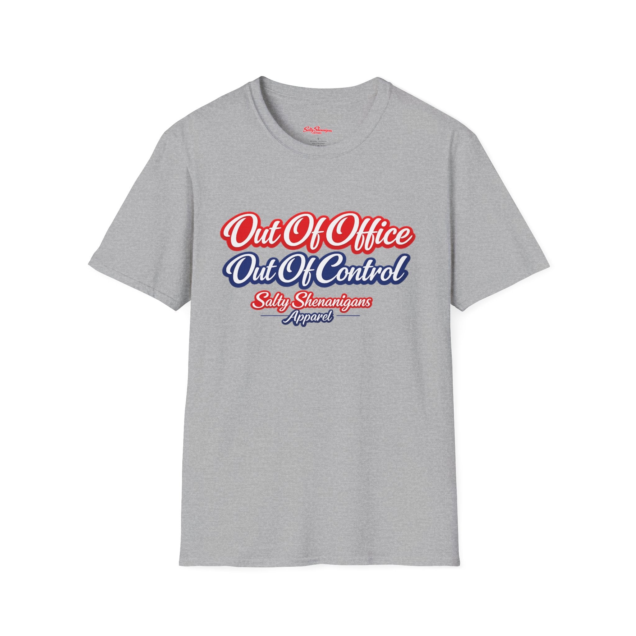 Out of Office Out of Control Funny T-shirt Salty Shenanigans Apparel Printify
