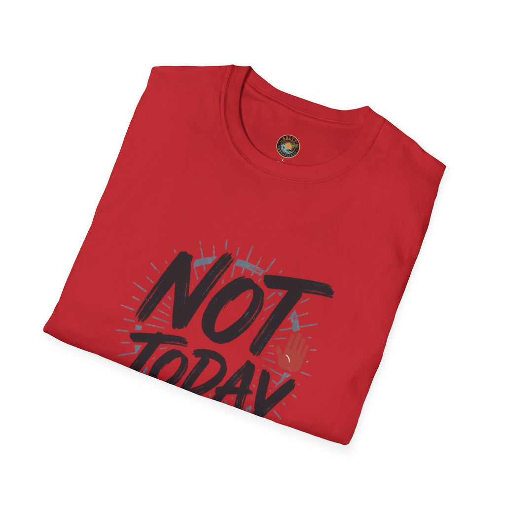 Not Today T-Shirt | Salty Shenanigans Funny Graphic Tee