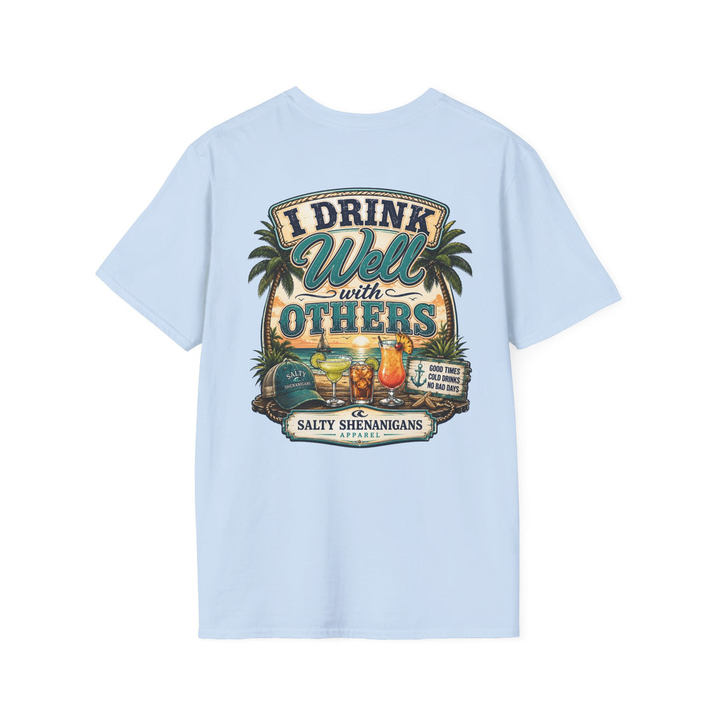 I Drink Well With Others Beach Bar T-Shirt | Tropical Happy Hour Shirt Printify