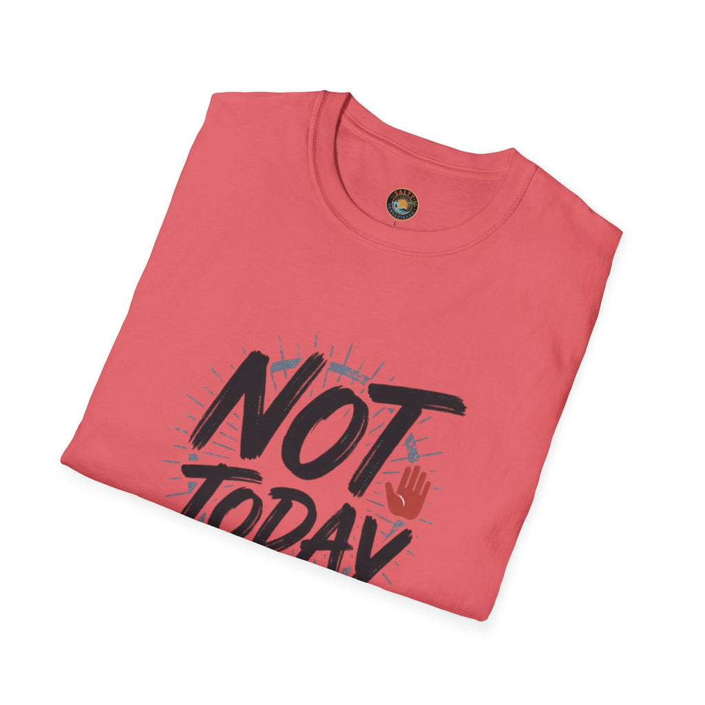 Not Today T-Shirt | Salty Shenanigans Funny Graphic Tee