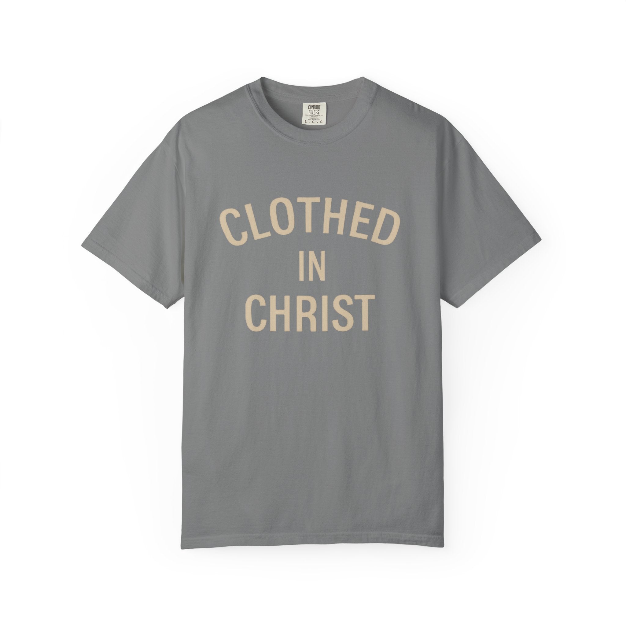 Clothed in Christ T-Shirt — Faith-Based Christian Tee Printify