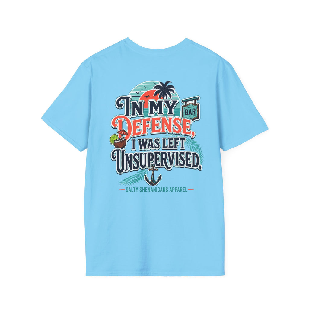 In My Defense I Was Left Unsupervised Funny Beach Shirt Printify