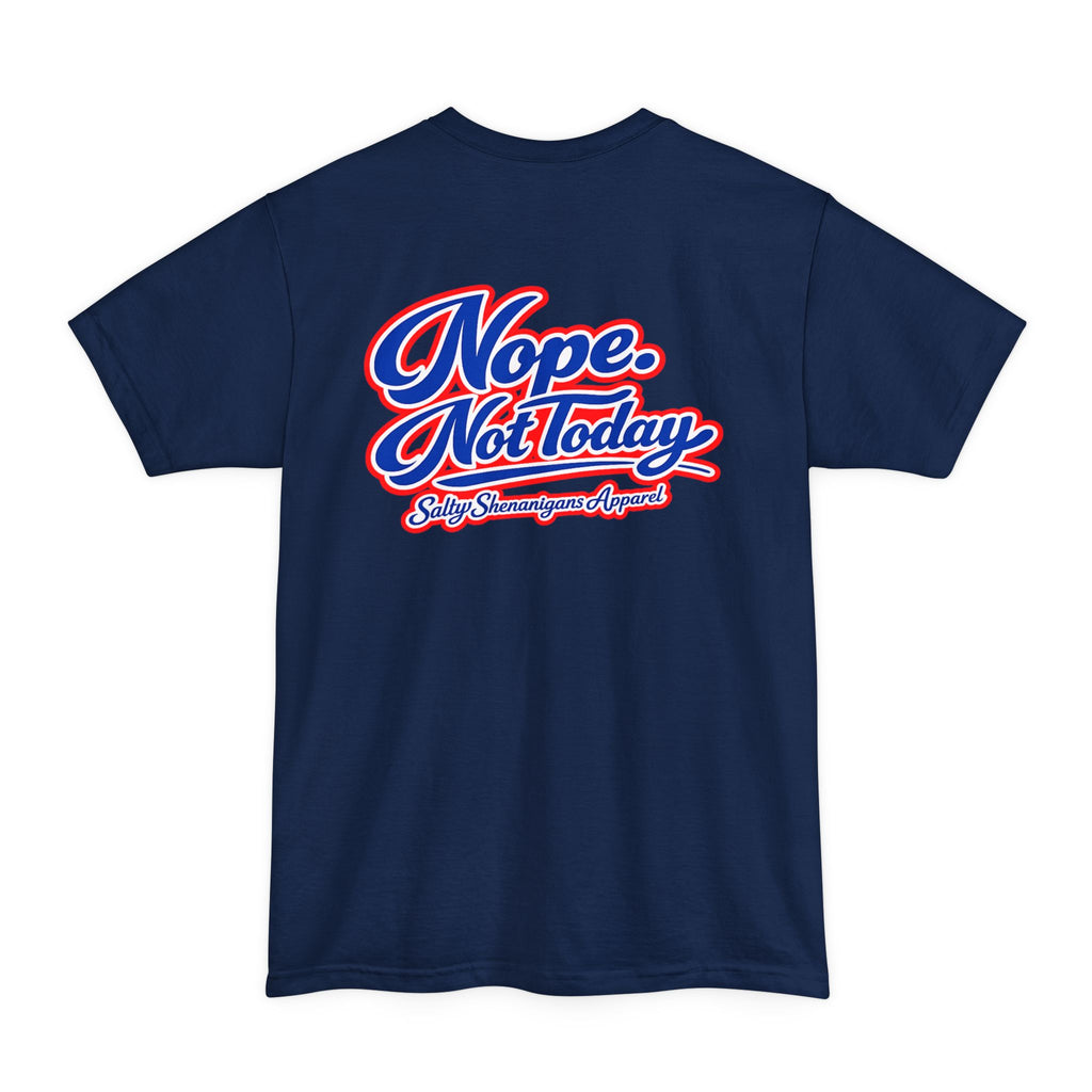 Nope Not Today Tall T-Shirt — Salty Shenanigans Apparel Tee Printify