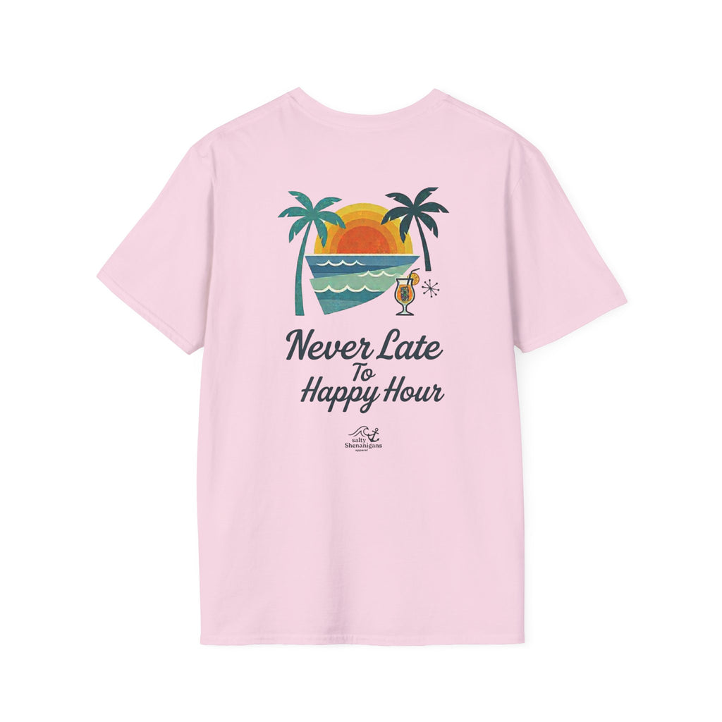 Salty Shenanigans Apparel Never Late To Happy Hour T-Shirt Printify