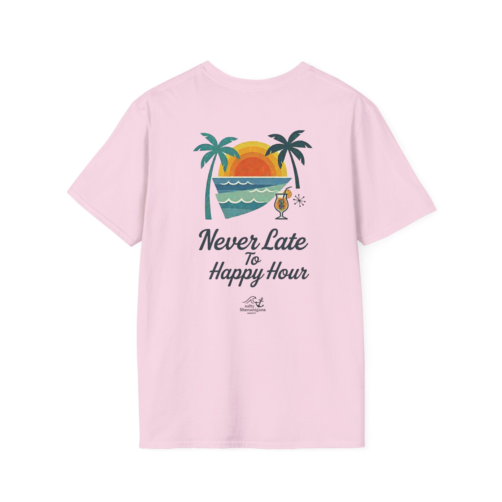 Salty Shenanigans Apparel Never Late To Happy Hour T-Shirt Printify