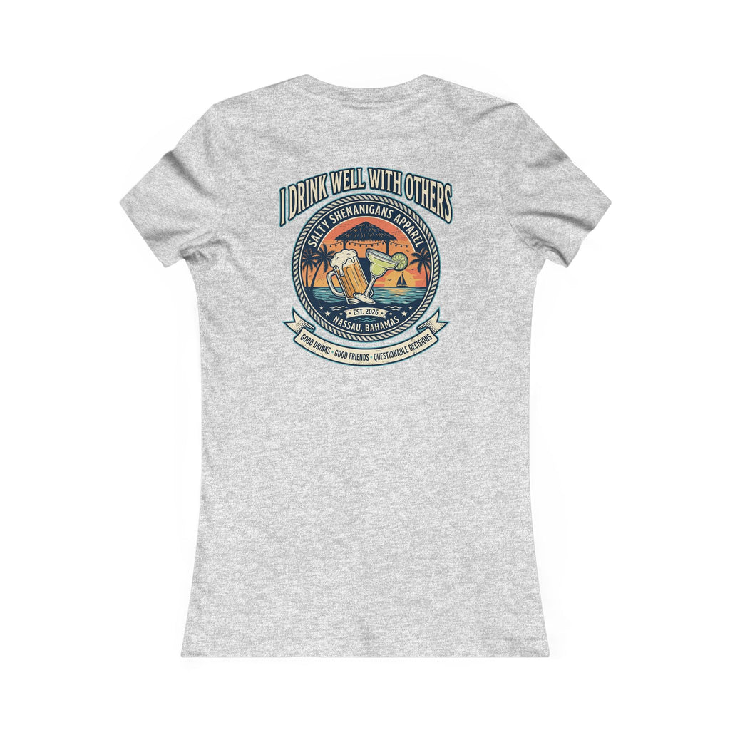 I Drink Well With Others Women's Beach Bar T-Shirt Printify