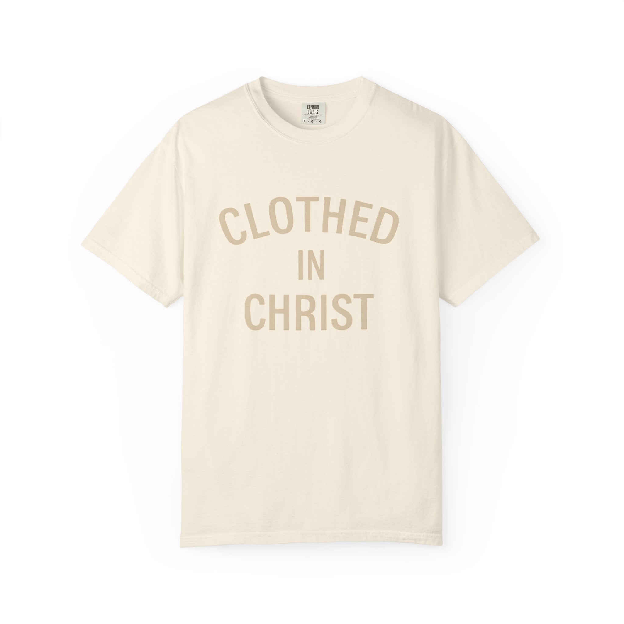 Clothed in Christ T-Shirt — Faith-Based Christian Tee Printify