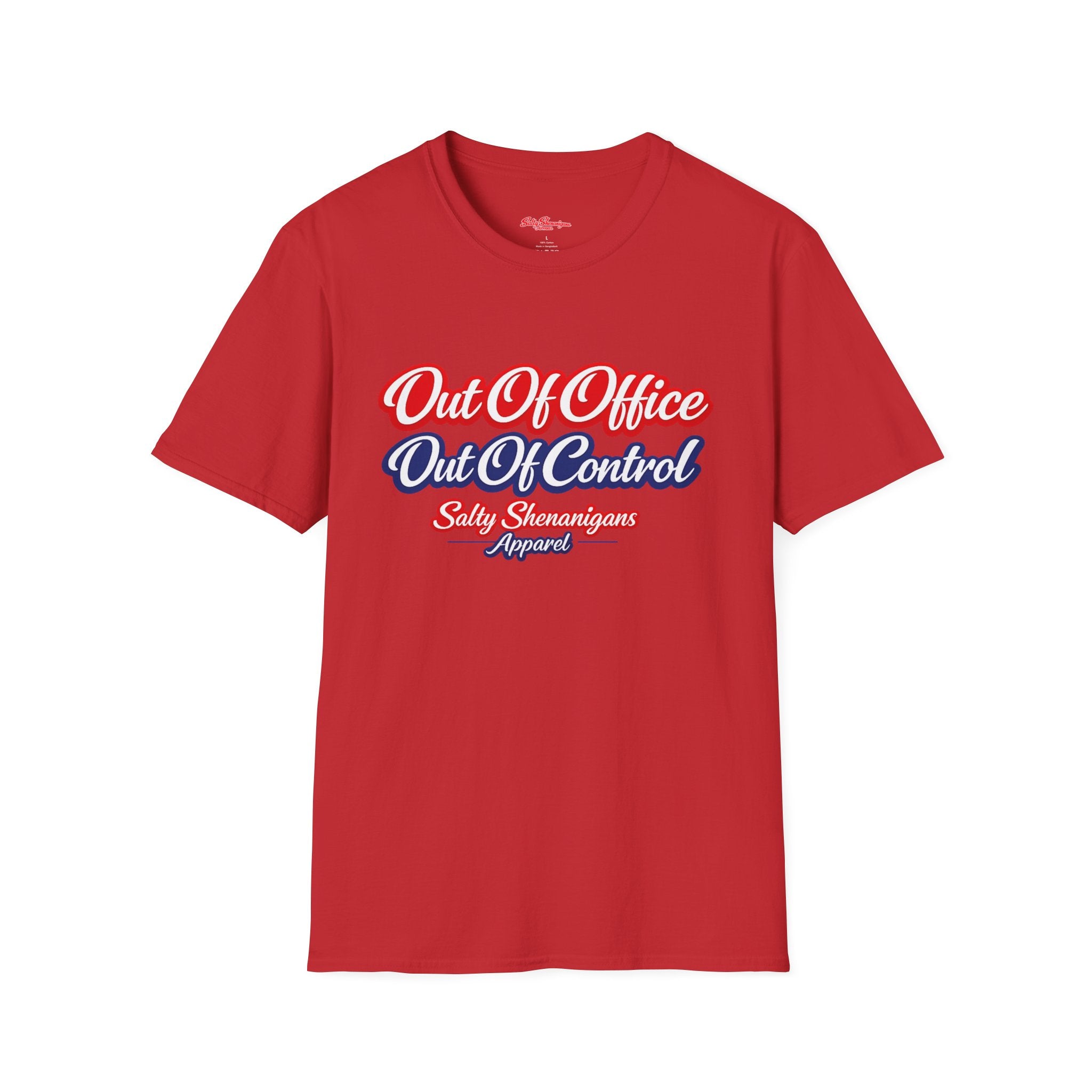 Out of Office Out of Control Funny T-shirt Salty Shenanigans Apparel Printify