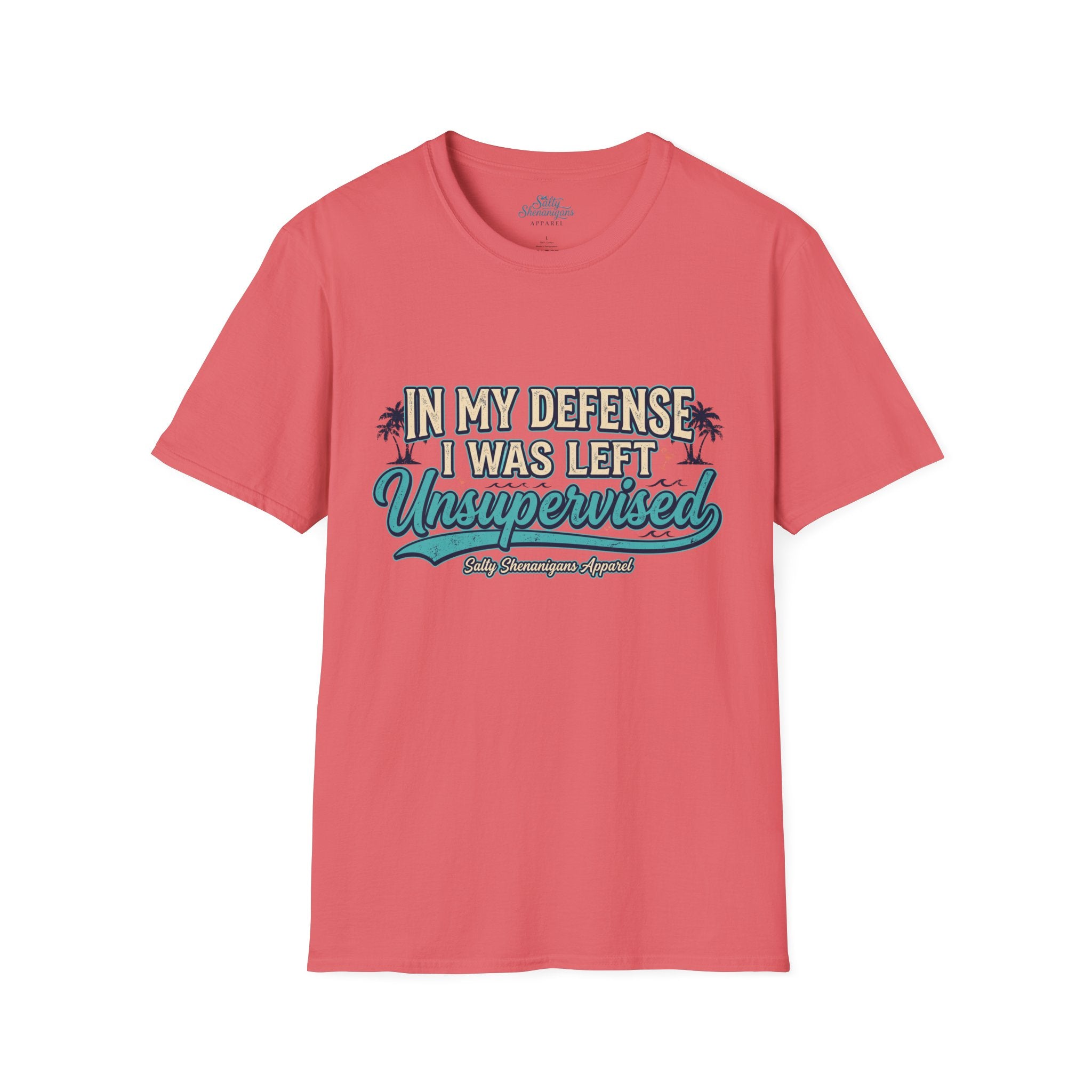 In My Defense I Was Left Unsupervised Funny Beach Shirt Printify