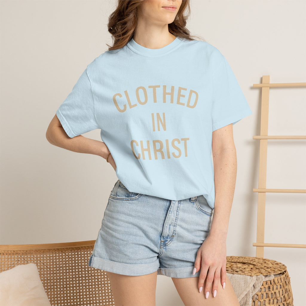 Clothed in Christ T-Shirt — Faith-Based Christian Tee Printify
