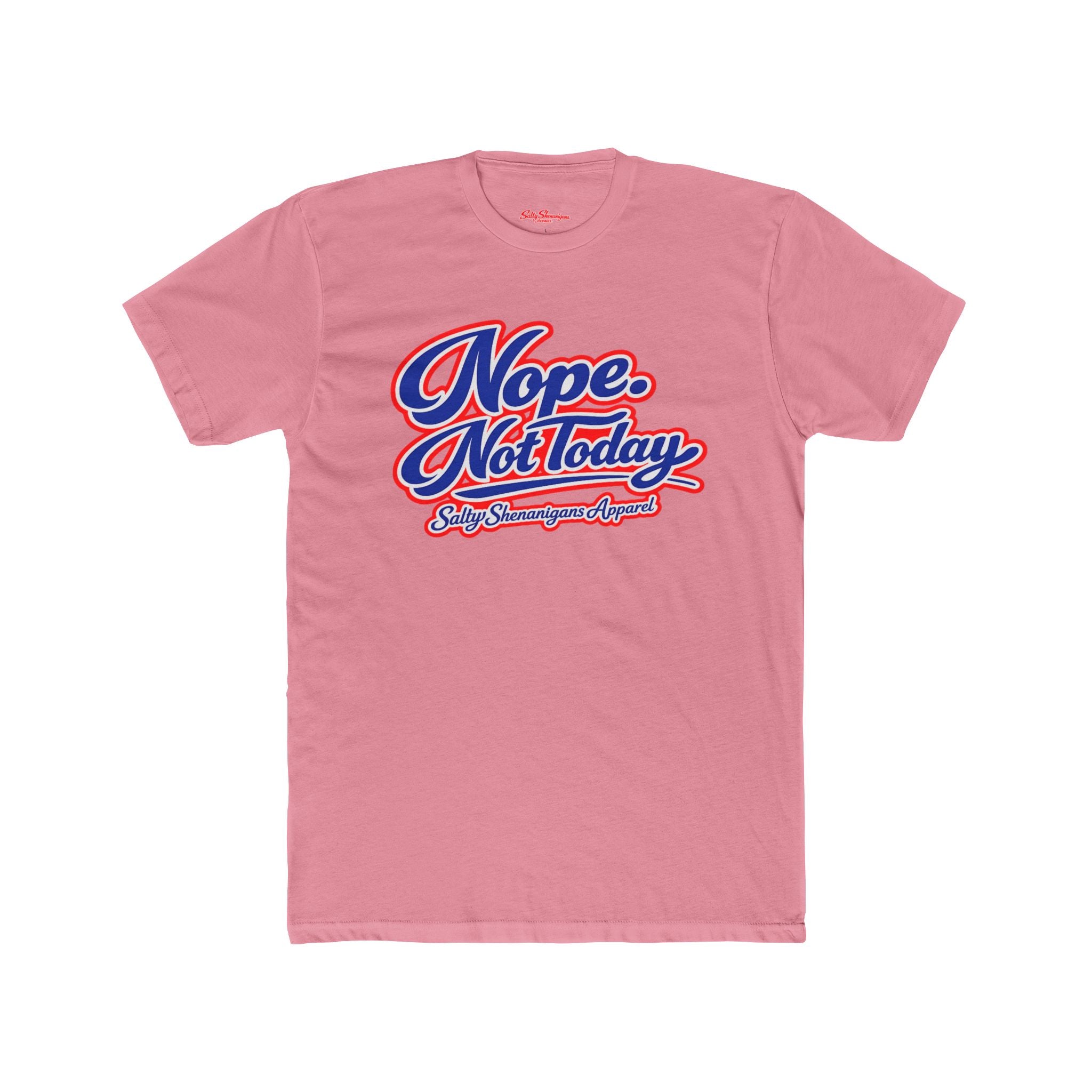 Nope. Not Today. Graphic Tee — Retro Script White Cotton T‑Shirt Printify