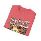 23.99 All JULY - Never Late to Happy Hour Front Graphic T-Shirt | Beach Bar Tee Printify