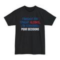 Forecast For Tonight Salty Shenanigans Apparel Tall T-Shirt Printify