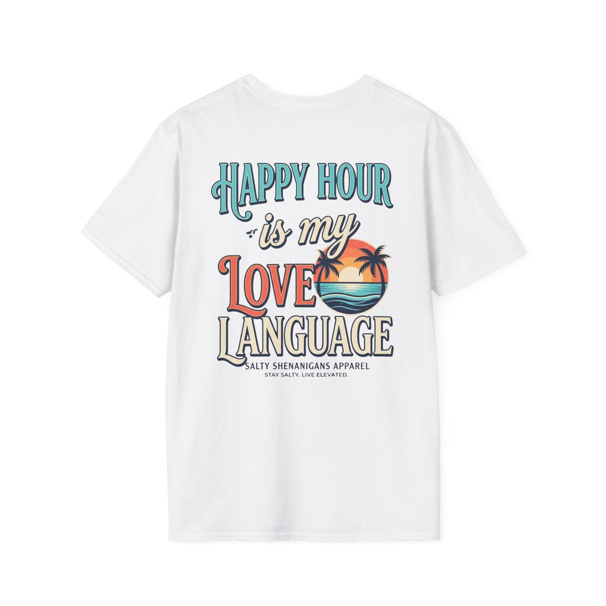 Happy Hour Is My Love Language Beach Bar T-Shirt Printify