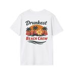 Drunkest Beach Crew T-Shirt Printify