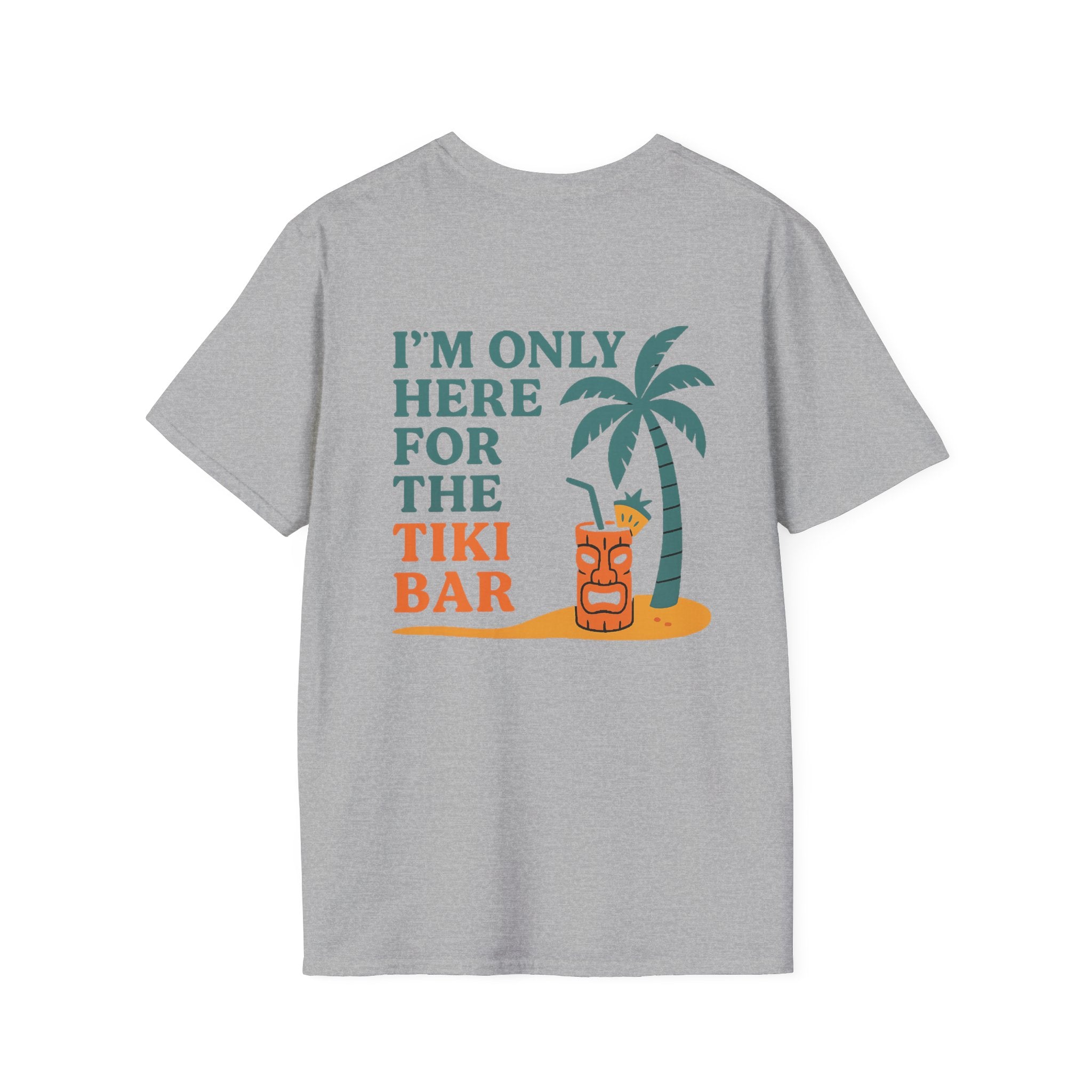 I'm Only Here Tiki Bar Beach T-Shirt