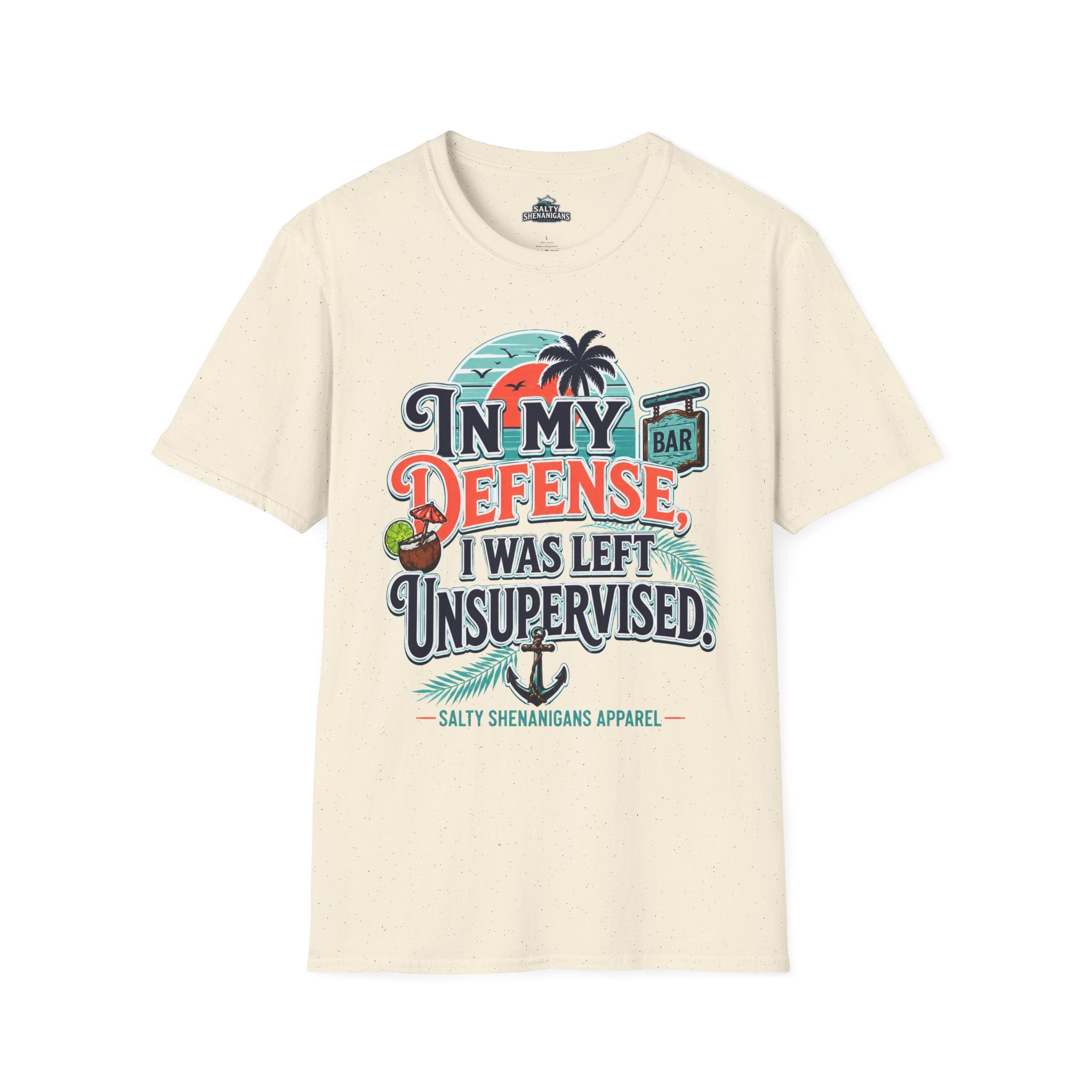 In My Defense I Was Left Unsupervised Front Print Tee Printify
