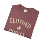 Clothed in Christ T-Shirt — Faith-Based Christian Tee Printify