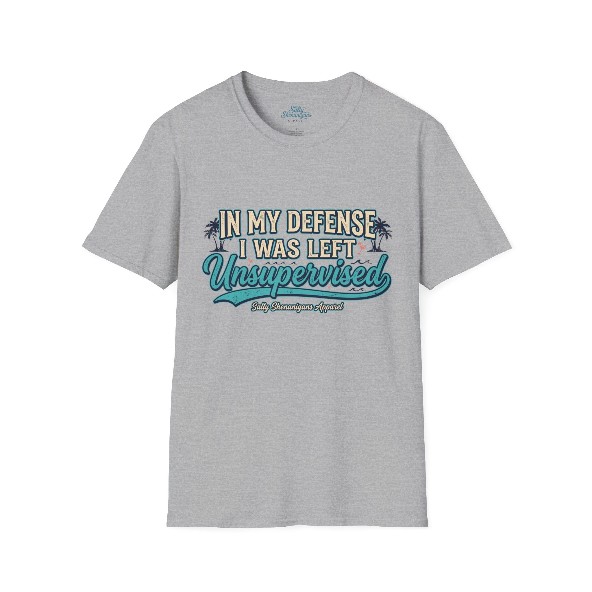 In My Defense I Was Left Unsupervised Funny Beach Shirt Printify