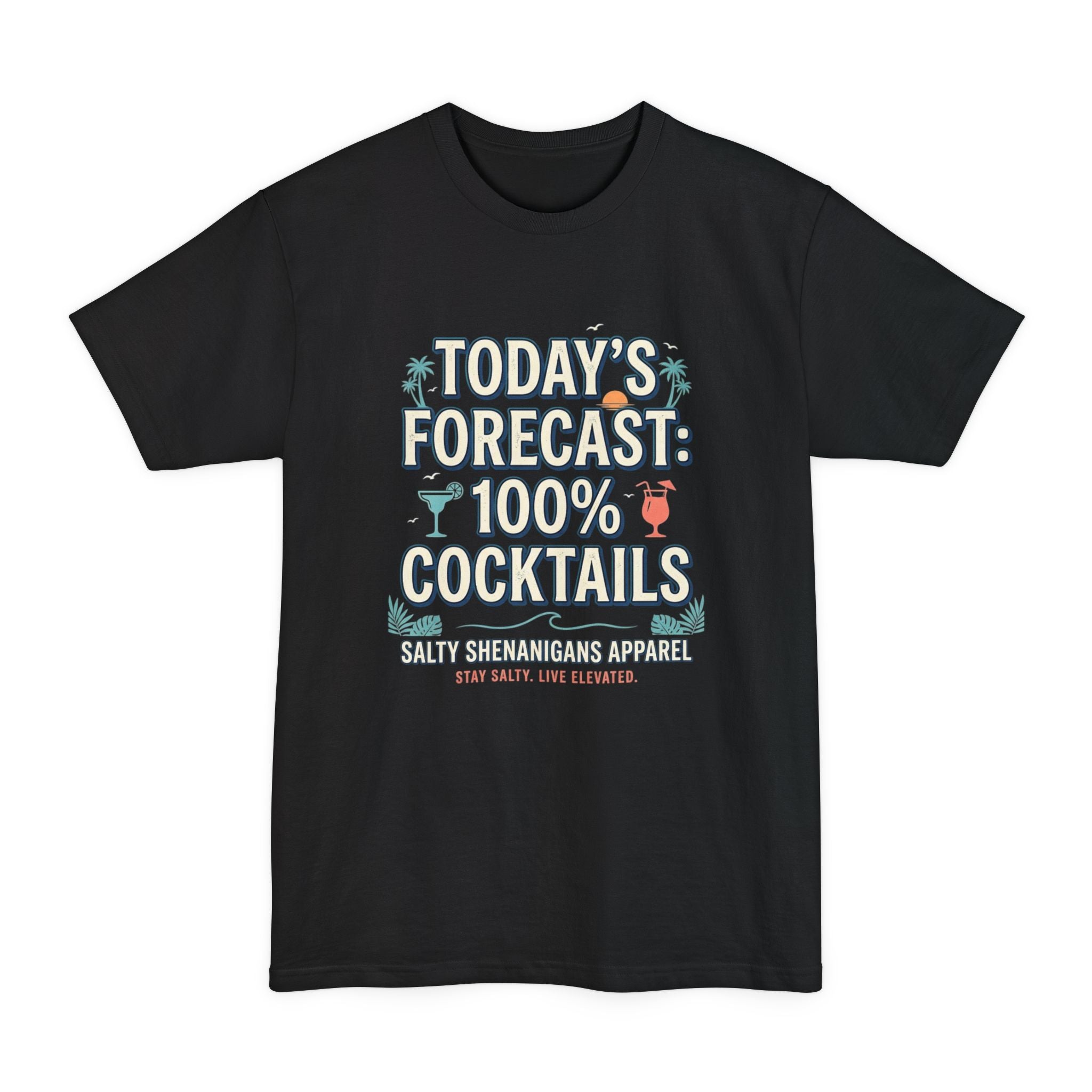 Today's Forecast: 100% Cocktails Tall T-Shirt | Hanes Beefy-T® Tall Tee Printify