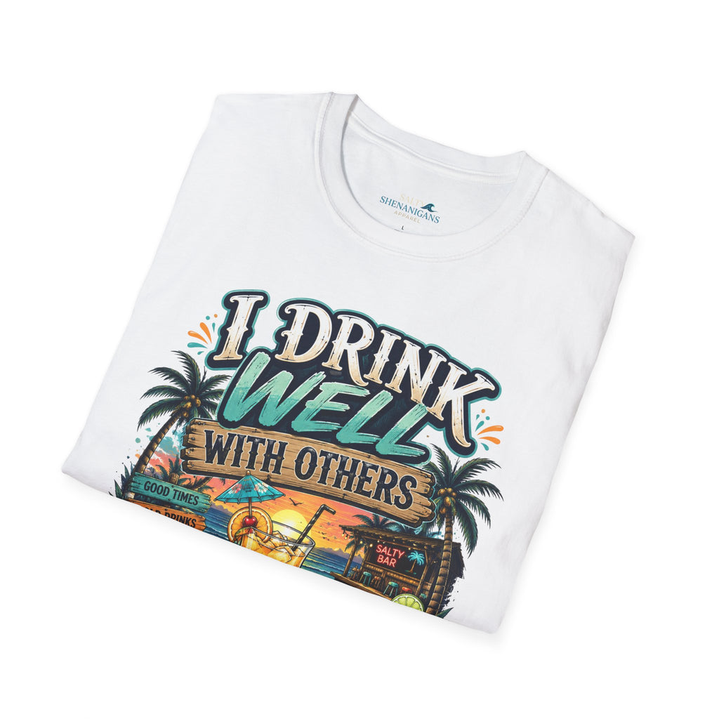 I Drink Well With Others Beach Bar Front T-Shirt Printify