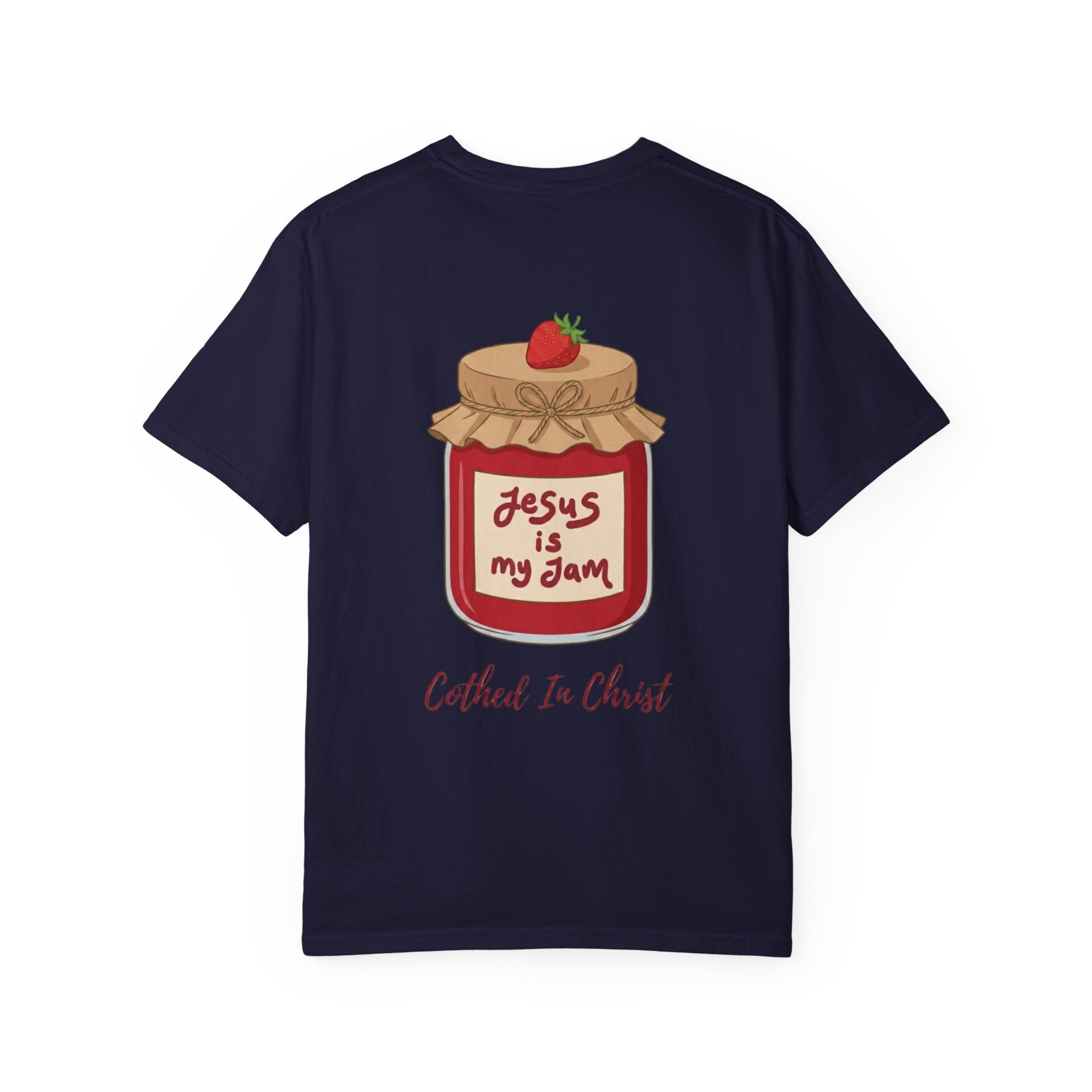 Clothed In Christ T‑Shirt — Jesus Is My Jam Tee Printify