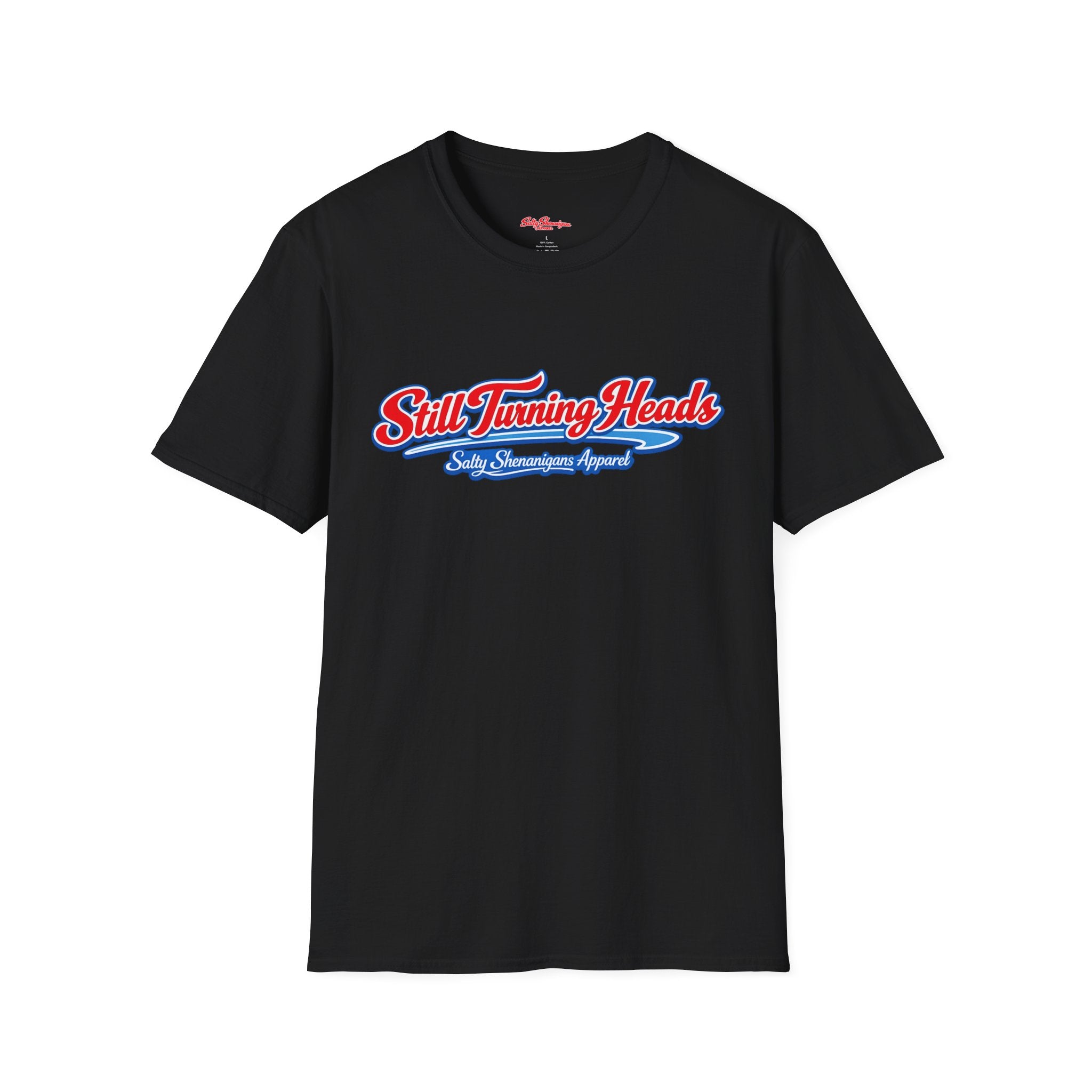 Salty Shenanigans Apparel Still Turning Heads Funny T-Shirt Printify