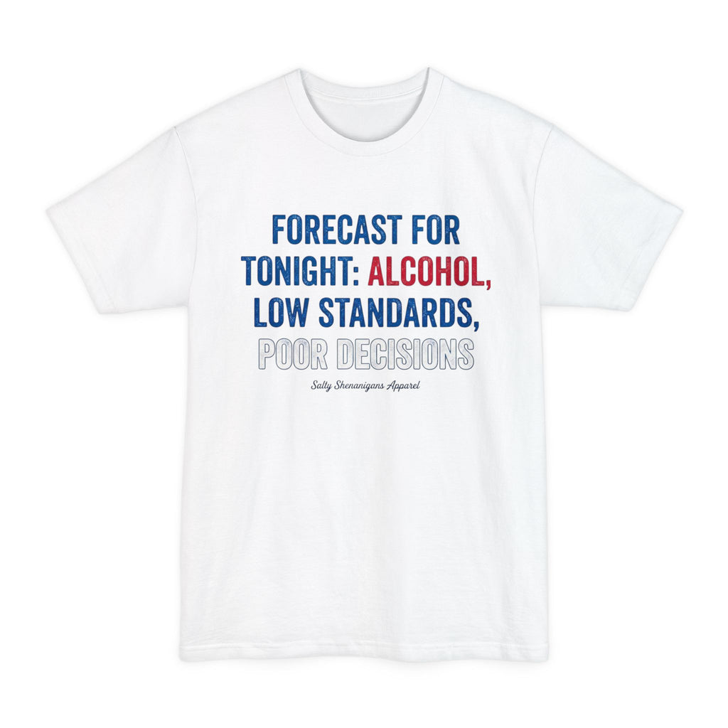 Forecast For Tonight Salty Shenanigans Apparel Tall T-Shirt Printify