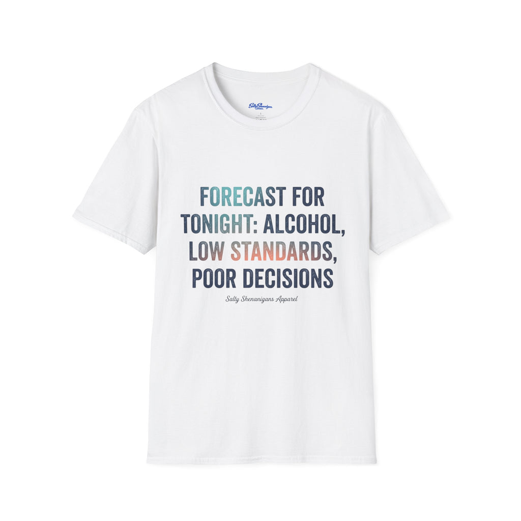 Salty Shenanigans Apparel Forecast For Tonight T-Shirt Printify