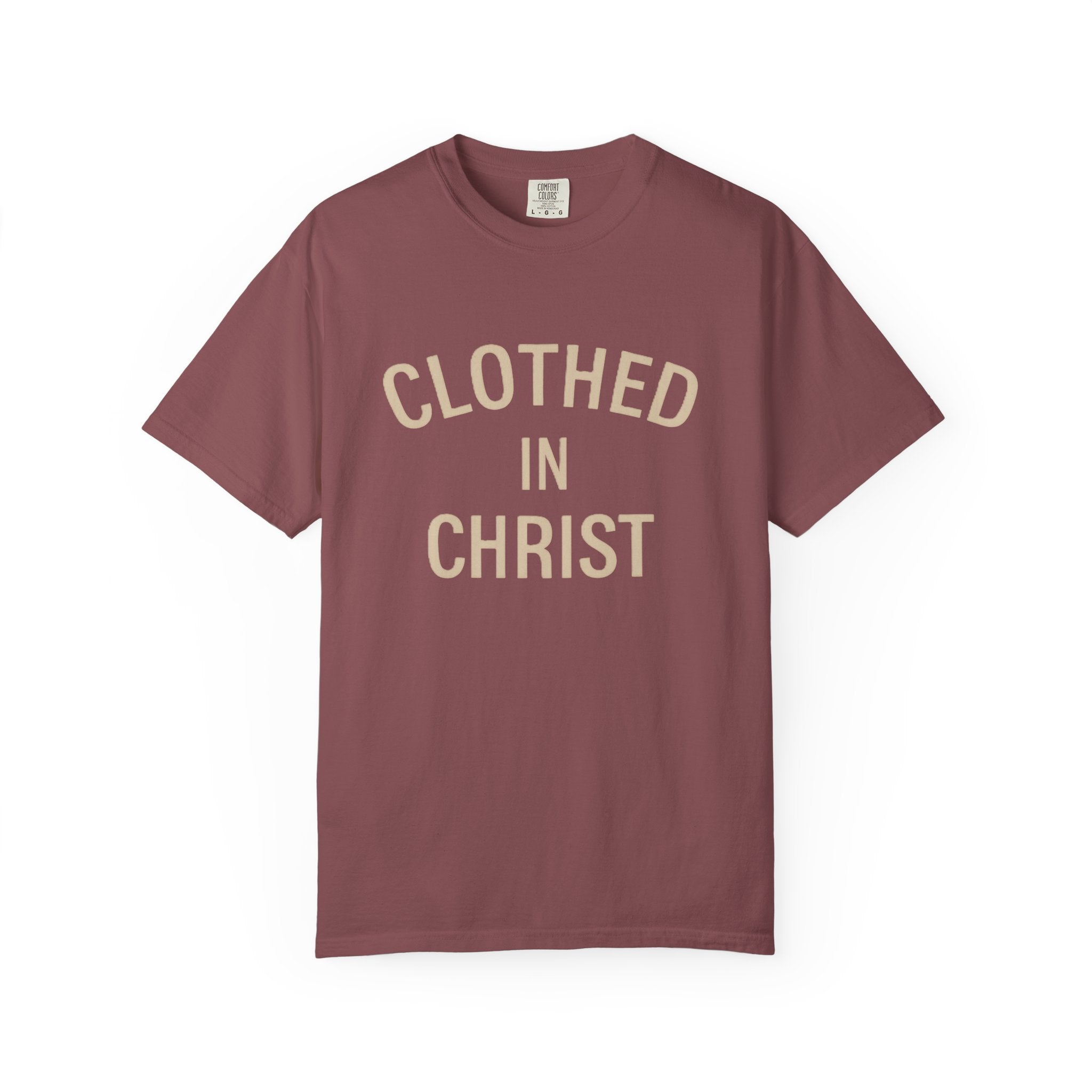 Clothed in Christ T-Shirt — Faith-Based Christian Tee Printify