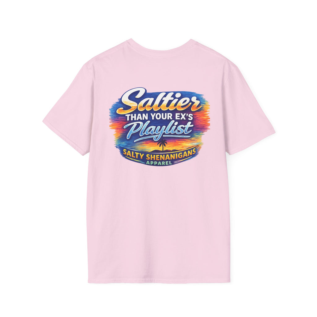 Saltier than your Ex's Playlist - Salty Shenanigans Apparel T-Shirt Printify