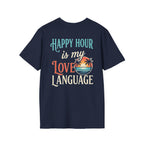 Happy Hour Is My Love Language Beach Bar T-Shirt Printify