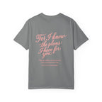 Scripted Scripture T‑Shirt — “For I know the plans I have for you” Inspirational Tee Printify