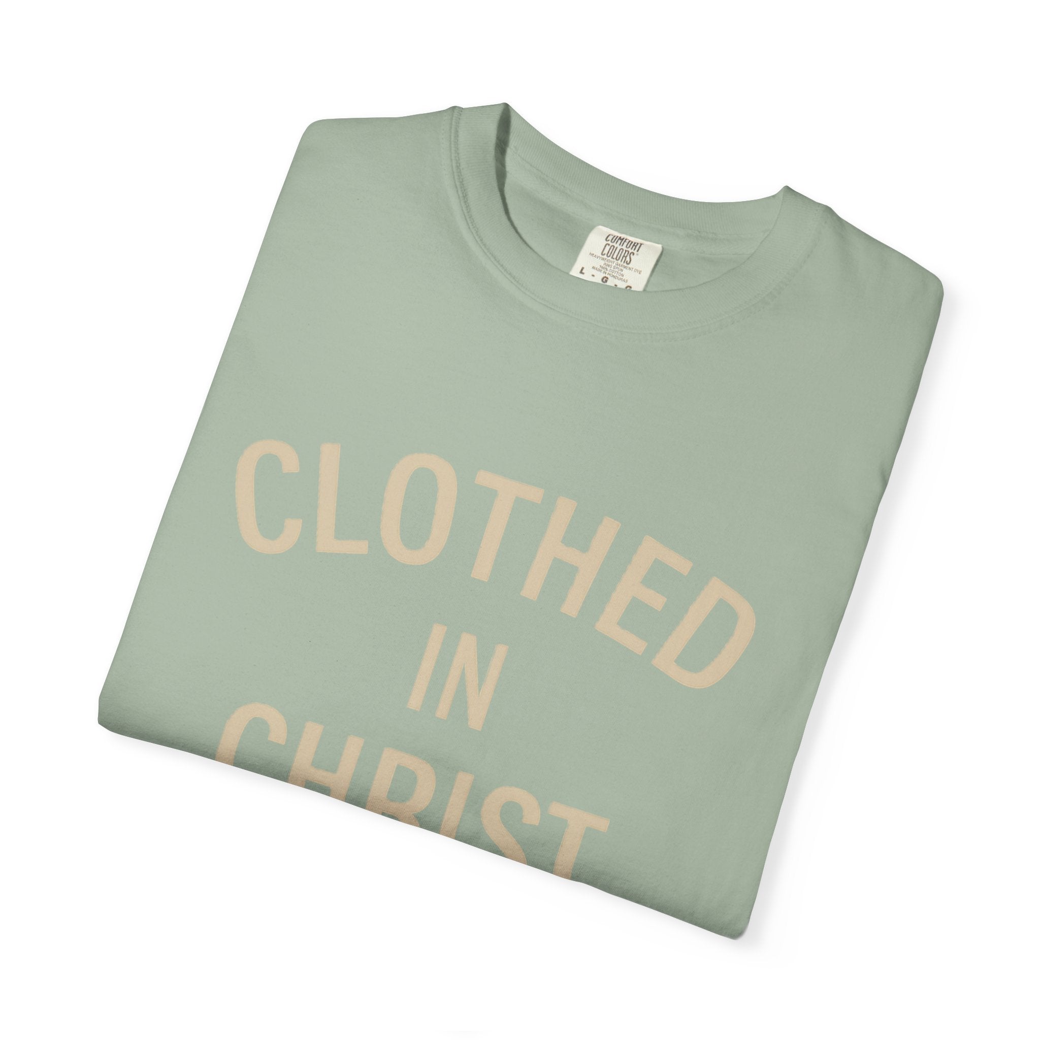 Clothed in Christ T-Shirt — Faith-Based Christian Tee Printify