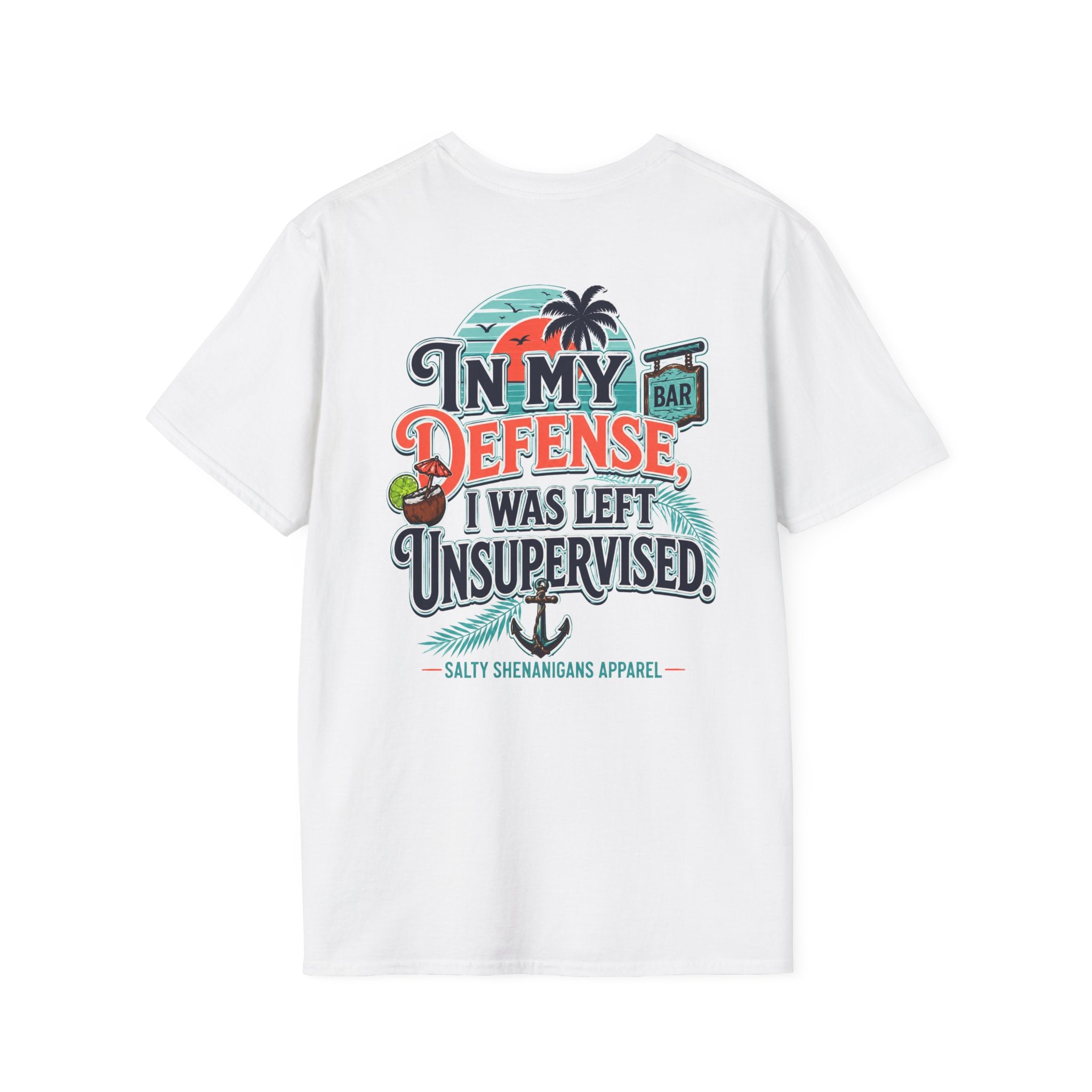 In My Defense I Was Left Unsupervised Funny Beach Shirt Printify