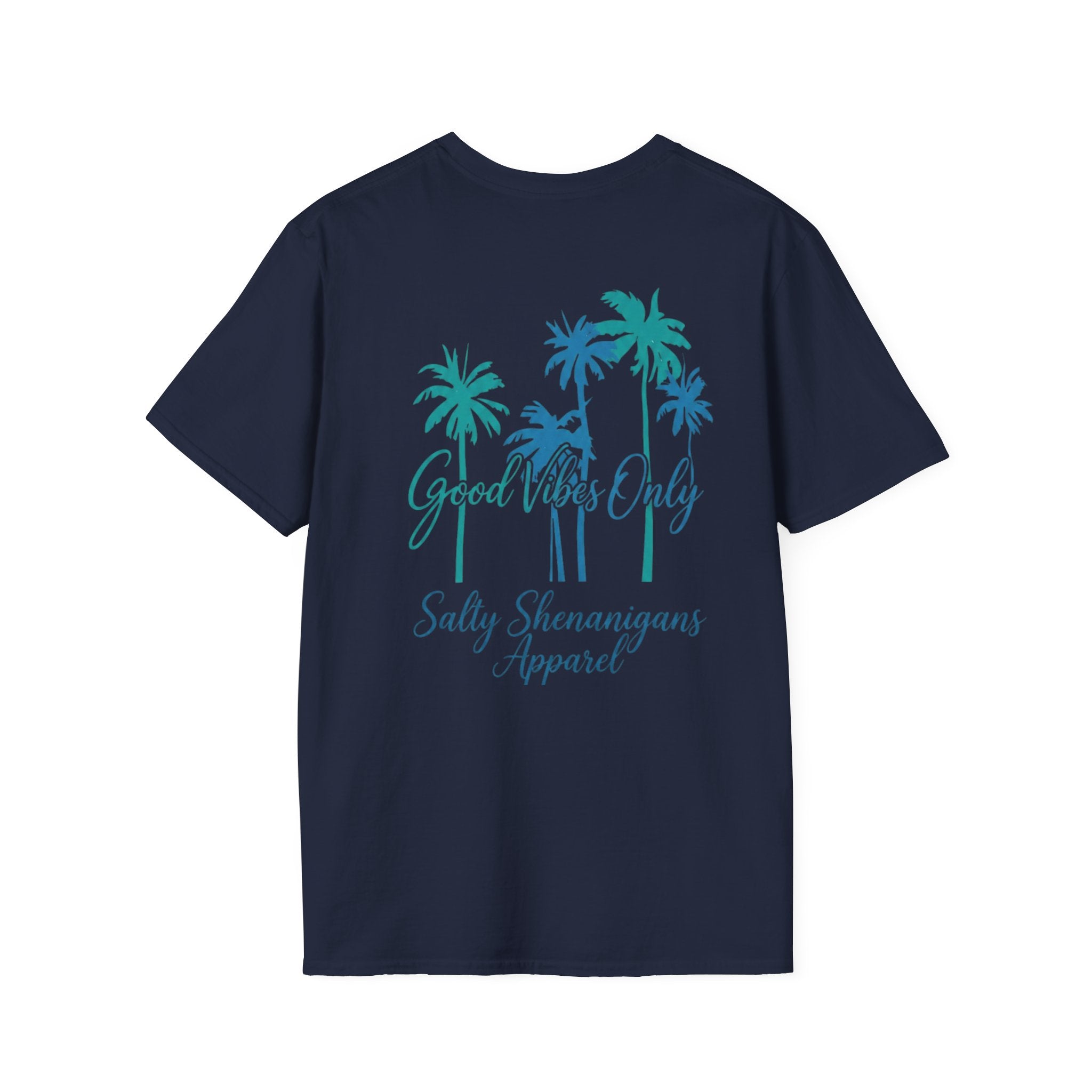 Salty Shenanigans Apparel Good Vibes Only T-Shirt Printify